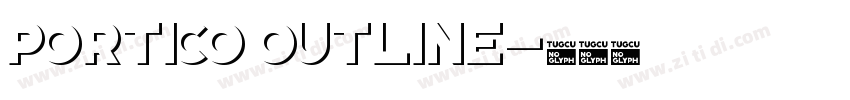 Portico Outline字体转换